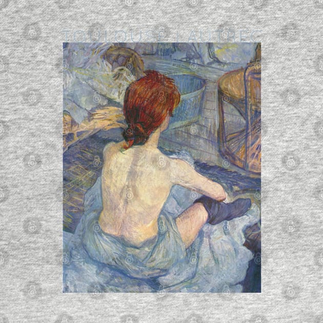 Toulouse Lautrec - Rousse - La Toilette by TwistedCity